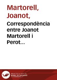 Correspondència entre Joanot Martorell i Perot Mercader conservada al Ms. 7811. Lletres de Batalla, de la Biblioteca Nacional de Madrid