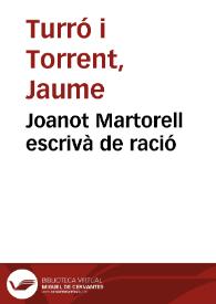 Joanot Martorell escrivà de ració