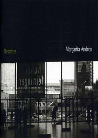 Recintes. Margarita Andreu : [catàleg d'exposició] = Recintos. Margarita Andreu : [catálogo de exposición]