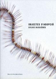 Objetos de adopción. Exposición optativa : [catálogo de exposición]