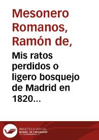 Mis ratos perdidos o ligero bosquejo de Madrid en 1820 y 1821