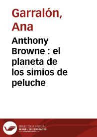 Anthony Browne : el planeta de los simios de peluche