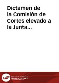 Dictamen de la Comisión de Cortes elevado a la Junta Central sobre la convocatoria de Cortes (junio de 1809) y exposiciones de los vocales