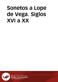 Sonetos a Lope de Vega. Siglos XVI a XX