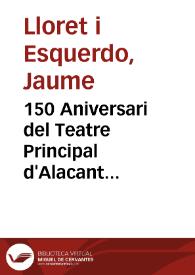 150 Aniversari del Teatre Principal d'Alacant