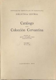Catálogo de la Colección Cervantina. Volumen I. Años 1590-1785