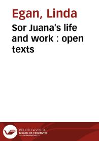 Sor Juana's life and work : open texts