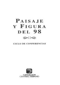 Paisaje y figura del 98 : ciclo de conferencias