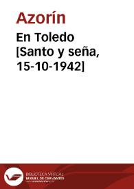 En Toledo [Santo y seña, 15-10-1942]