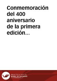 Conmemoración del 400 aniversario de la primera edición del Quijote : 1605-2005