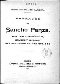 Refranes de Sancho Panza : aventuras y desventuras, malicias y agudezas del escudero de Don Quijote