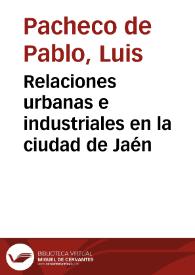 Relaciones urbanas e industriales en la ciudad de Jaén