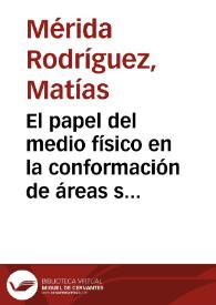 El papel del medio físico en la conformación de áreas sociales en Málaga