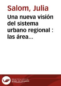 Una nueva visión del sistema urbano regional : las áreas de cohesión en la Comunidad Valenciana