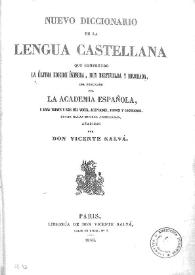 Nuevo diccionario de la lengua castellana que comprende la última edición íntegra, muy rectificada y mejorada, del publicado por La Academia Española ...