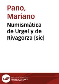 Numismática de Urgel y de Rivagorza [sic]