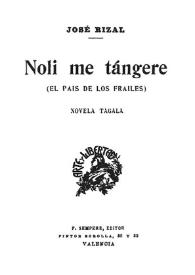 Noli me tángere : (El país de los frailes) : novela tagala