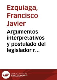 Argumentos interpretativos y postulado del legislador racional