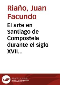 El arte en Santiago de Compostela durante el siglo XVIII