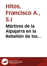 Mártires de la Alpujarra en la Rebelión de los moriscos : (1568)