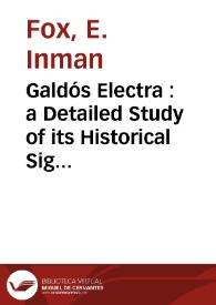 Galdós Electra : a Detailed Study of its Historical Significance and the Polemic Between Martínez Ruiz and Maeztu