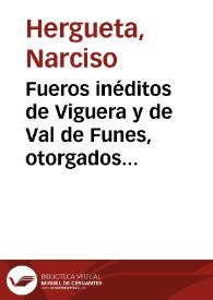 Fueros inéditos de Viguera y de Val de Funes, otorgados por D. Alfonso el Batallador