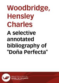 A selective annotated bibliography of 'Doña Perfecta'