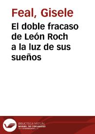 El doble fracaso de León Roch a la luz de sus sueños