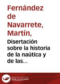 Disertación sobre la historia de la naútica y de las ciencias matemáticas que han contribuido a sus progresos entre los españoles