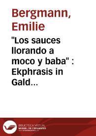 'Los sauces llorando a moco y baba' : Ekphrasis in Galdós 'La de Bringas'