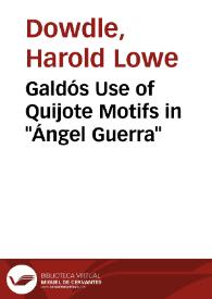 Galdós Use of Quijote Motifs in 'Ángel Guerra'