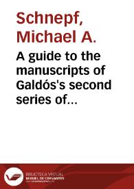A guide to the manuscripts of Galdós's second series of 
