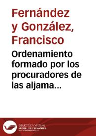 Ordenamiento formado por los procuradores de las aljamas hebreas, pertenecientes al territorio de los estados de Castilla, en la asamblea celebrada...