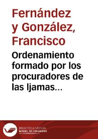 Ordenamiento formado por los procuradores de las ljamas hebreas, pertenecientes al territorio de los estados de Castilla, en la asamblea celebrada...