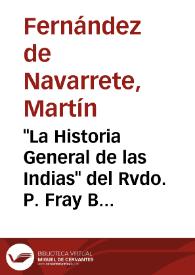 'La Historia General de las Indias' del Rvdo. P. Fray Bartolomé de las Casas : informes de 1821 y 1856
