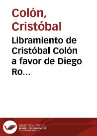 Libramiento de Cristóbal Colón a favor de Diego Rodríguez ; otro a favor de Diego Vizcaíno