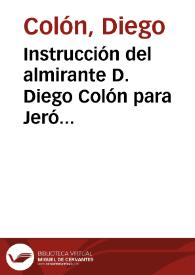 Instrucción del almirante D. Diego Colón para Jerónimo de Agüero