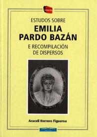 Estudos sobre Emilia Pardo Bazán e recompilación de dispersos