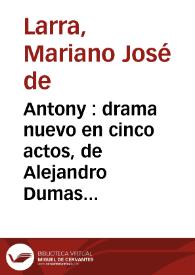 Antony : drama nuevo en cinco actos, de Alejandro Dumas. Artículo segundo