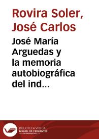 José María Arguedas y la memoria autobiográfica del indigenismo contemporáneo