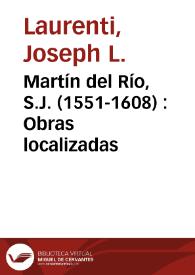 Martín del Río, S.J. (1551-1608) : Obras localizadas