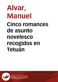 Cinco romances de asunto novelesco recogidos en Tetuán