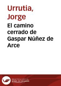 El camino cerrado de Gaspar Núñez de Arce