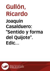Joaquín Casalduero : 'Sentido y forma del Quijote'. Ediciones Ínsula, Madrid, 1949. 400 págs. en 4º