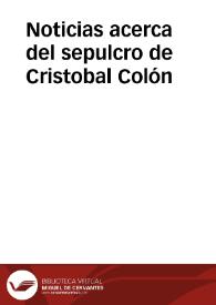 Noticias acerca del sepulcro de Cristobal Colón