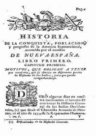 Historia de la conquista de México, población y progresos de la América Septentrional, conocida por el nombre de Nueva España. Tomo I