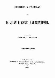 Cuentos y fábulas de D. Juan Eugenio de Hartzenbusch. Tomo II