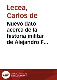 Nuevo dato acerca de la historia militar de Alejandro Farnesio, Duque de Parma, y la de D. Pedro Enriquez de Acevedo, Conde de Fuentes