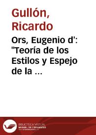 Ors, Eugenio d' : 'Teoría de los Estilos y Espejo de la arquitectura'. Madrid, Imp. 'Héroes', Editorial M. Aguilar (S.A.), [1945]. 391 págs. con 55...