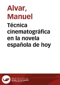 Técnica cinematográfica en la novela española de hoy